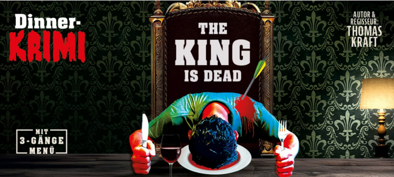 Gaststubenbühne Wörgl - „The King Is Dead“
