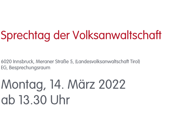 Sprechtag der Volksanwaltschaft Sprechtag der Volksanwaltschaft