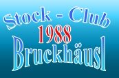 Stockclub Bruckhäusl Stockclub Bruckhäusl