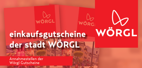 Annahmestellen für Einkaufsgutscheine der Stadt Wörgl