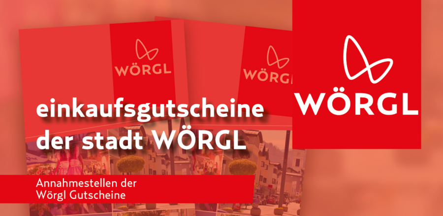 Annahmestellen für Wörgl-Gutscheine Annahmestellen für Wörgl-Gutscheine
