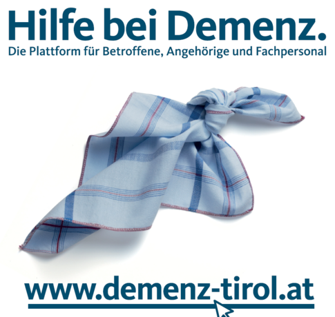 Hilfe bei Demenz – neue Website präsentiert: www.demenz-tirol.at Hilfe bei Demenz – neue Website präsentiert: www.demenz-tirol.at
