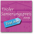 Tiroler Sanierungspreis 2009 - Vorbildliche Bauherren gesucht
